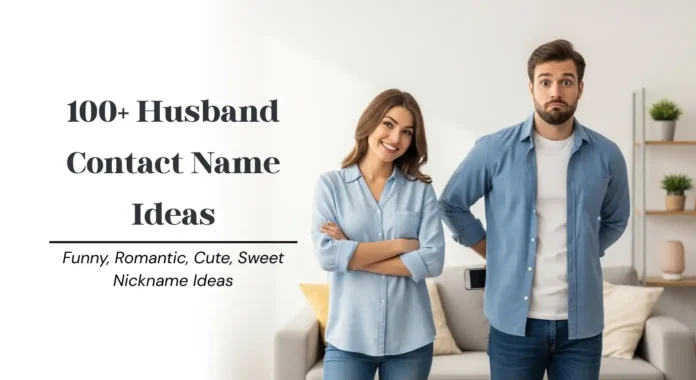 Husband Contact Name Ideas